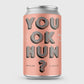 Case of YOU OK HUN? POTL X Padstow Brewing Co. beers